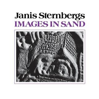 Knjiga Images in Sand Janis Sternbergs