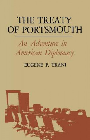 Kniha Treaty of Portsmouth Eugene P Trani