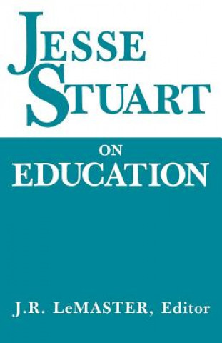 Book Jesse Stuart On Education J. R. LeMaster