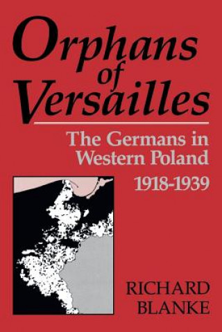 Buch Orphans Of Versailles Richard Blanke