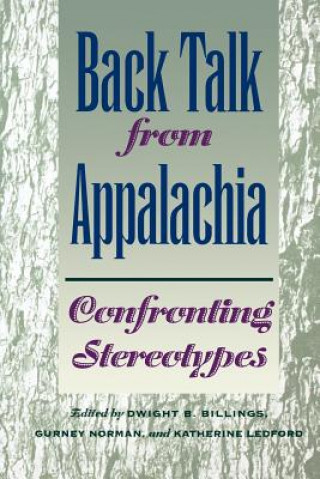 Knjiga Back Talk from Appalachia Dwight B. Billings