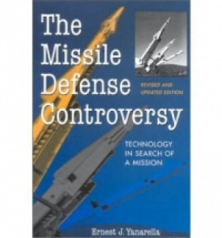 Knjiga Missile Defense Controversy Ernest J. Yanarella