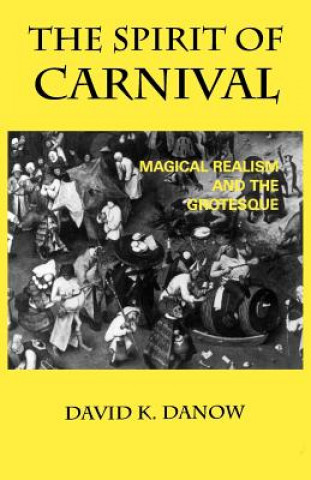 Книга Spirit of Carnival David K. Danow