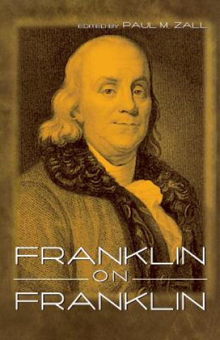 Book Franklin on Franklin Paul M. Zall