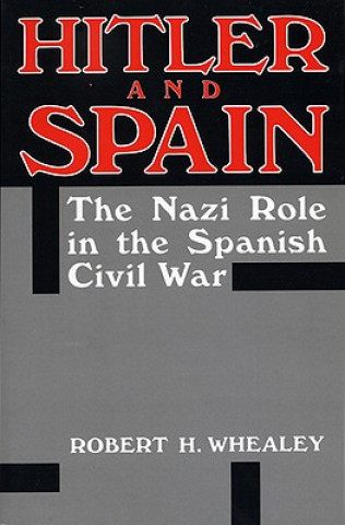 Carte Hitler And Spain Robert H. Whealey