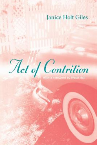 Книга Act of Contrition Janice Holt Giles