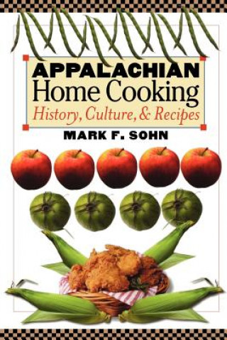 Knjiga Appalachian Home Cooking Mark F. Sohn