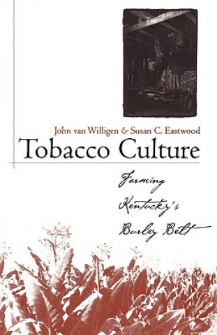 Buch Tobacco Culture Susan C. Eastwood