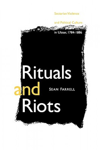 Livre Rituals and Riots Sean Farrell