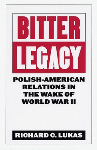 Buch Bitter Legacy Richard C. Lukas