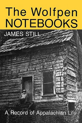 Kniha Wolfpen Notebooks James Still