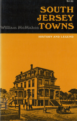 Книга South Jersey Towns William McMahon