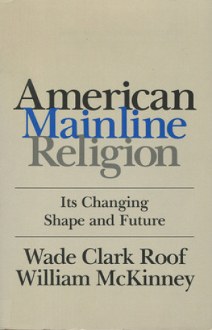 Książka American Mainline Religion William McKinney