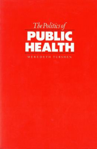 Carte Politics of Public Health Meredith Turshen