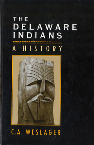 Carte Delaware Indians C.A. Weslager