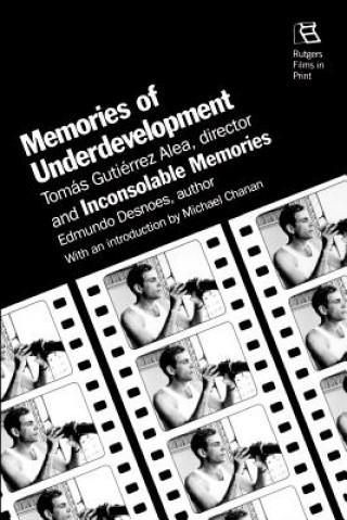 Buch Memories of Underdevelopment and ""Inconsolable Memories Tomas Gutierrez Alea