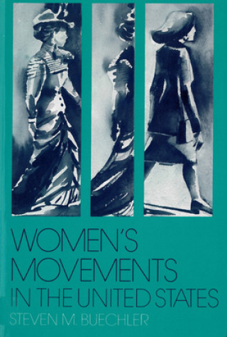 Buch Women's Movements in the United States Steven M. Buechler