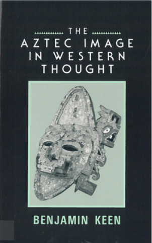 Buch Aztec Image in Western Thought Keen