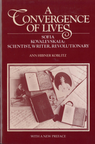 Kniha Convergence of Lives Ann Hibner Koblitz