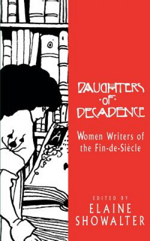 Carte Daughters of Decadence Showwalter