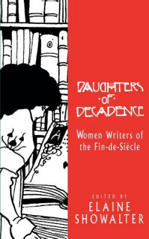 Libro Daughters of Decadence Showwalter