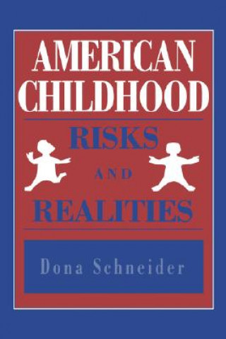 Kniha American Childhood Dona Schneider