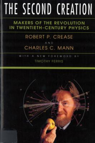 Kniha Second Creation Charles C. Mann