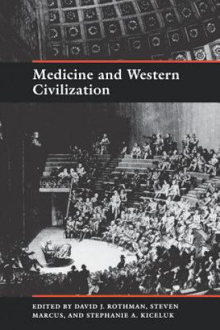 Kniha Medicine and Western Civilization 1950- Stephanie A Kiceluk