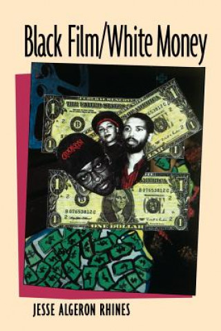 Kniha Black Film/White Money Jesse Algernon Rhines
