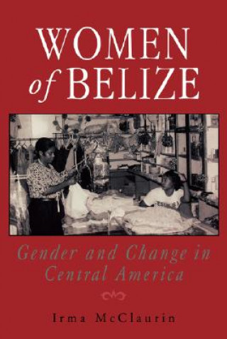 Könyv Women of Belize McClaurin