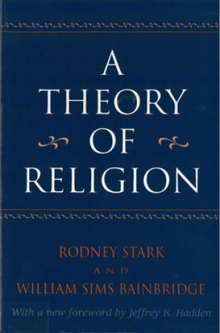 Kniha Theory of Religion William Sims Bainbridge