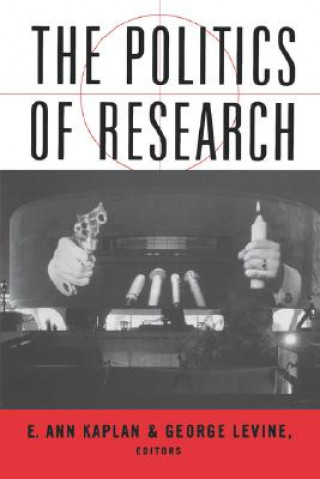 Kniha Politics of Research George Levine