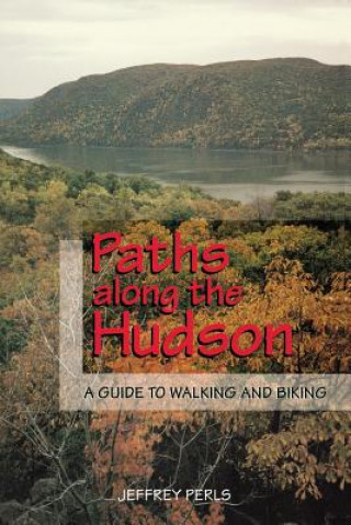 Carte Paths Along the Hudson Jeffrey Perls
