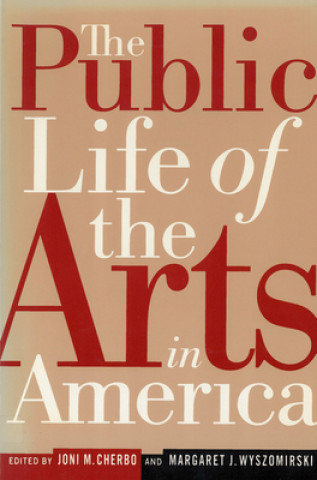 Carte Public Life of the Arts in America Joni Maya Cherbo