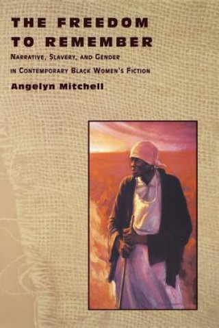 Book Freedom to Remember Angelyn Mitchell