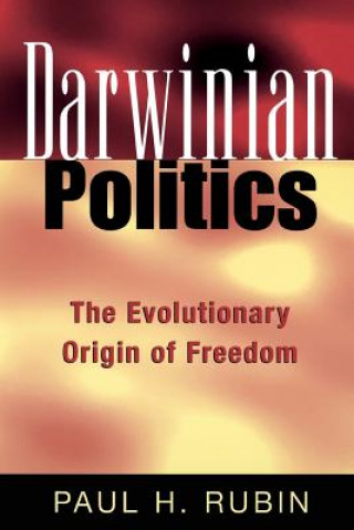 Kniha Darwinian Politics Paul H. Rubin