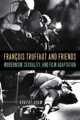 Carte Francois Truffaut and Friends Robert Stam