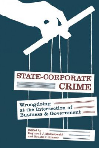 Carte State-Corporate Crime Raymond J. Michalowski