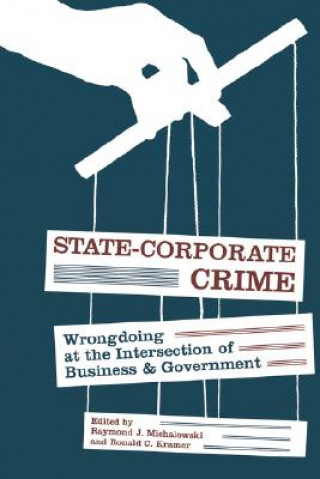 Knjiga State-Corporate Crime Raymond J. Michalowski