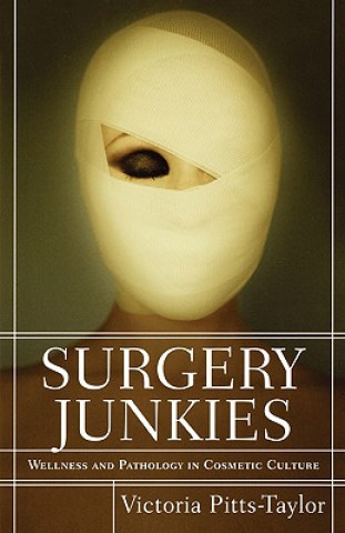 Könyv Surgery Junkies Victoria Pitts-Taylor