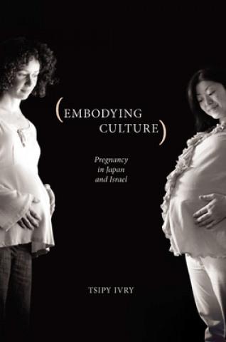 Книга Embodying Culture Tsipy Ivry