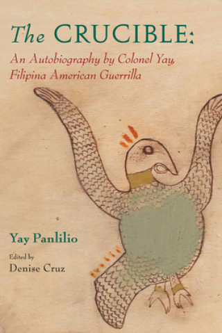 Könyv Crucible Yay Panlilio