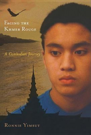 Buch Facing the Khmer Rouge Ronnie Yimsut
