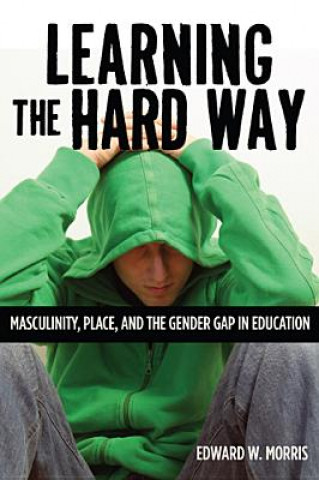 Buch Learning the Hard Way Edward W. Morris