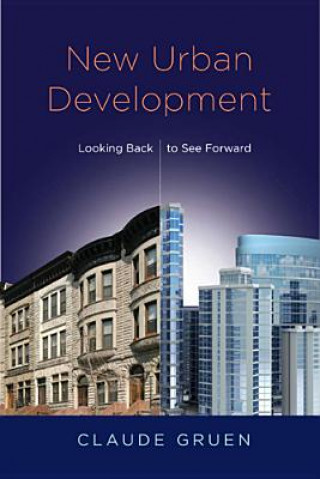 Knjiga New Urban Development Claude Gruen