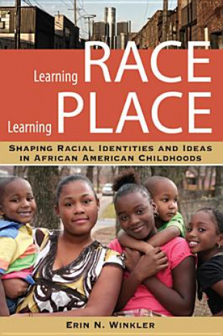 Kniha Learning Race, Learning Place Erin N. Winkler