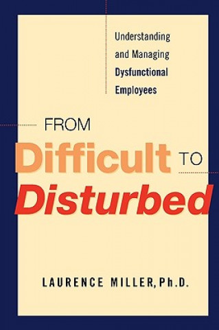 Knjiga From Difficult to Disturbed Laurence Miller