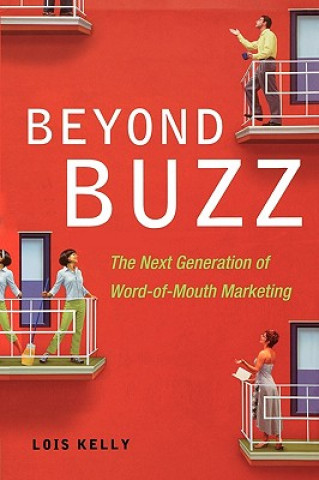 Knjiga Beyond Buzz Lois Kelly
