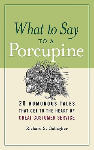 Kniha What to Say to a Porcupine Gallagher