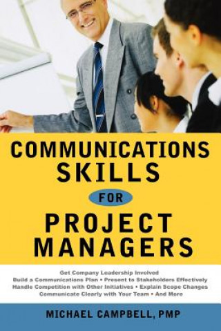Книга Communications Skills for Project Managers Michael Campbell